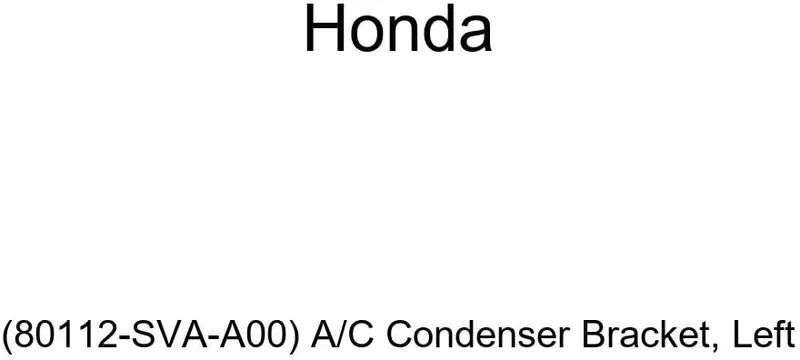 Genuine Honda (80112-Sva-A00) A/C Condenser Bracket, Left 1
